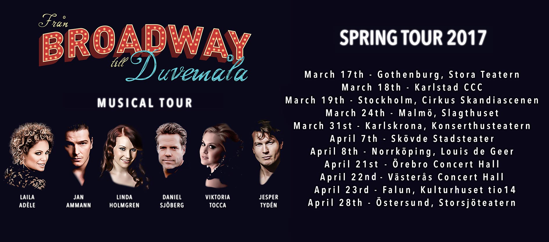 Från Broadway till Duvemåla Spring Tour 2017